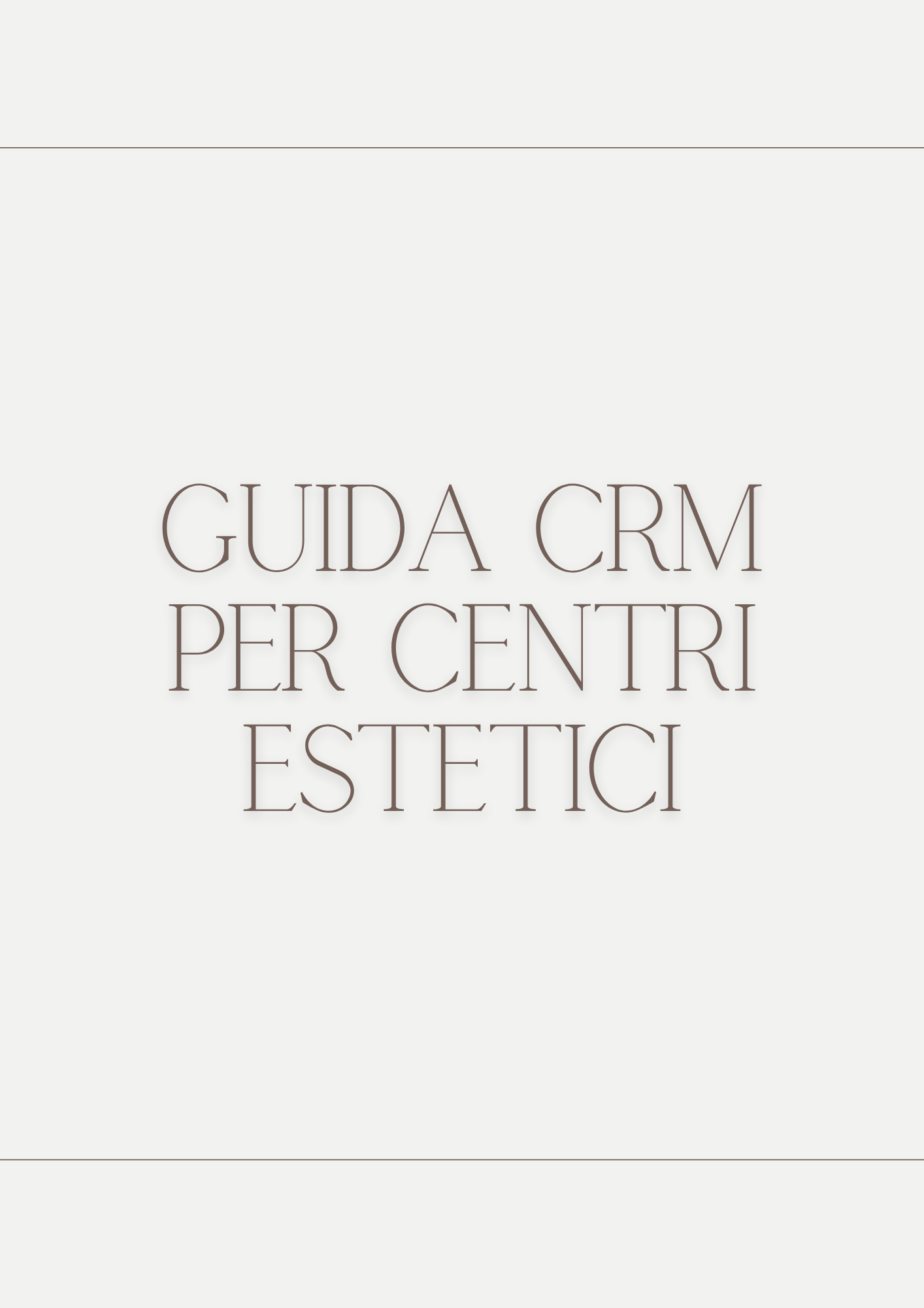 Guida CRM per Centri Estetici
