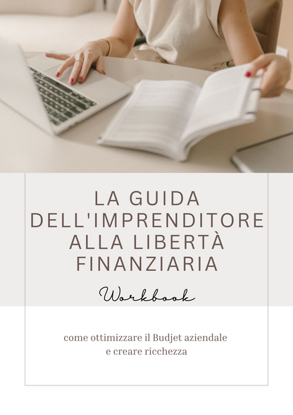 La Guida dell’Imprenditore alla Libertà Finanziaria