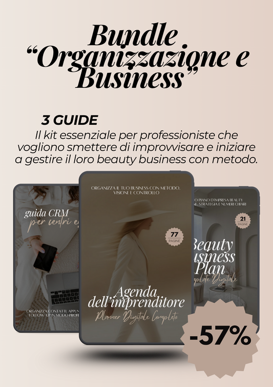 Bundle Organizzazione & Business – Il Kit per Gestire il Tuo Beauty Business con Metodo